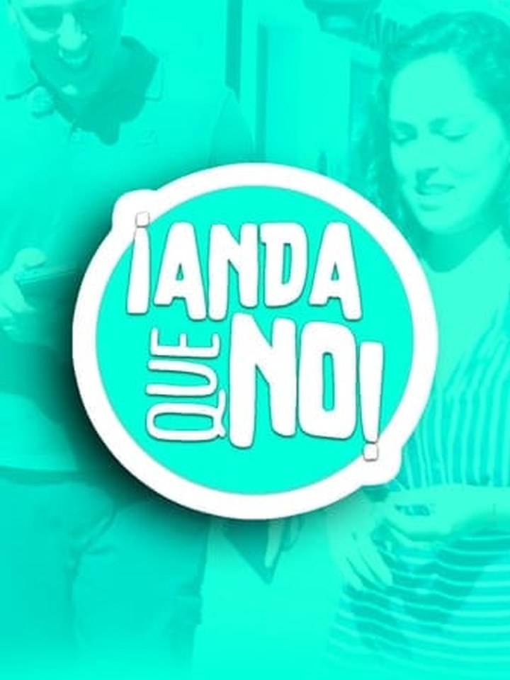 Imagen de ¡ANDA QUE NO!